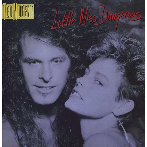 Nugent, Ted : Little Miss Dangerous (LP)
