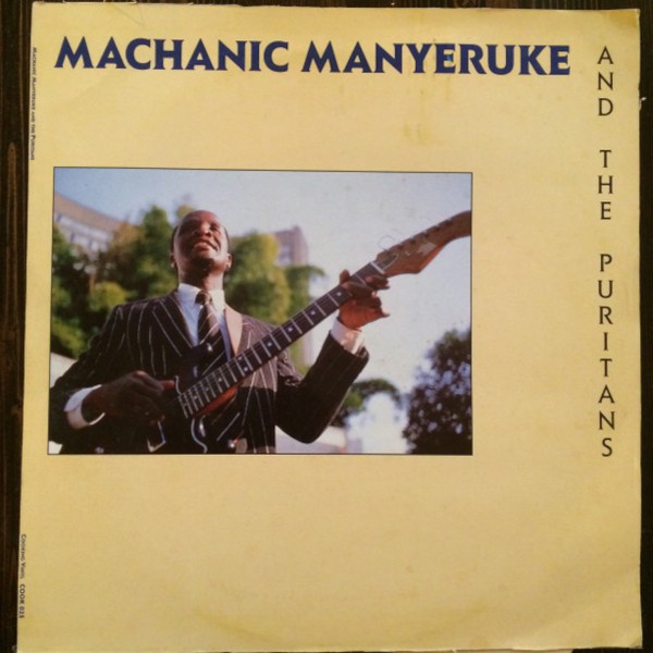 Manyeruke, Machanic : Machaniuc Manyeruke and the Puritans (LP)