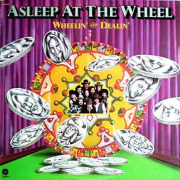 Asleep at the Wheel : Wheelin' and Dealin' (LP)