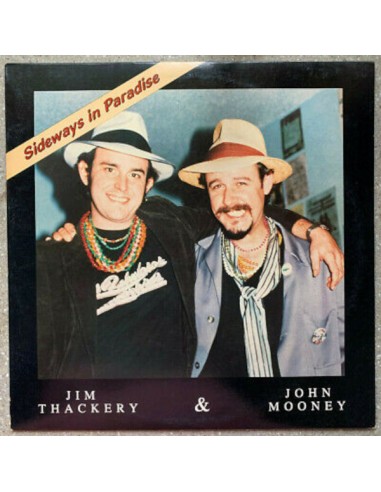 Thackery, Jim & John Mooney : Sideways in Paradise (LP)