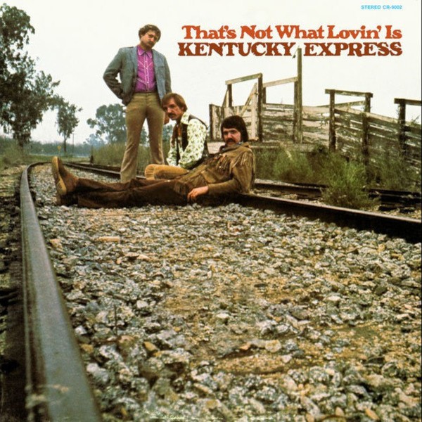 Kentucky Express : That's Not What Love Is (LP)