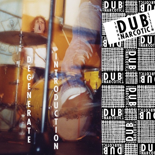 Dub Narcotic Sound System : Degenerate Introduction (LP)