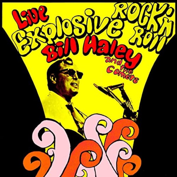 Haley, Bill : Explosive Rock 'n Roll, live (LP)