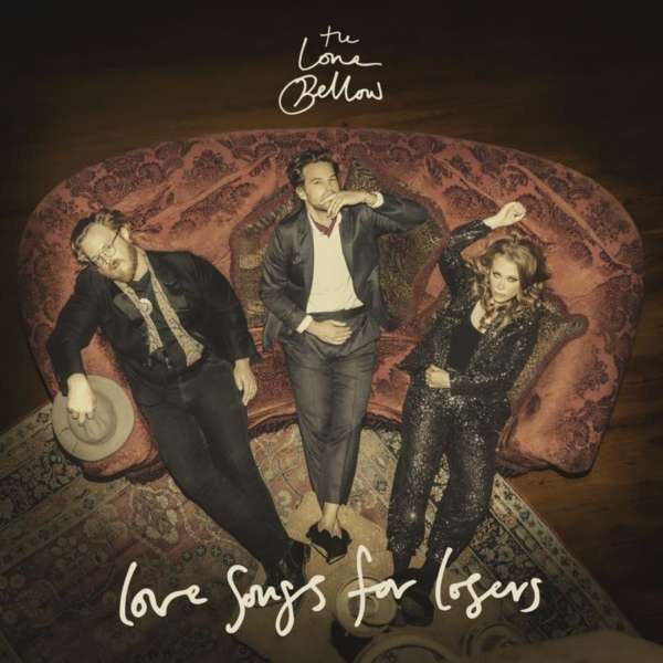Lone Bellow : Love songs for losers (CD)