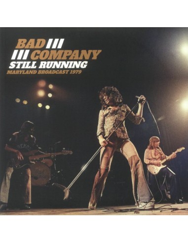 Bad Company : Still running - Maryland Broadcast 1979 (2-LP)