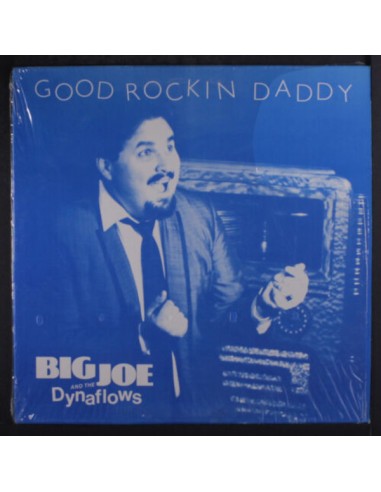 Big Joe and the Dynaflows : Good Rockin Daddy (LP)