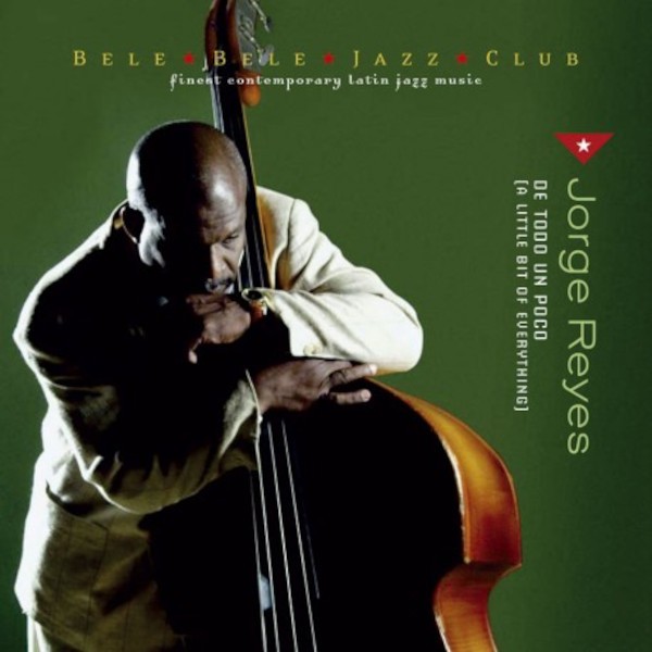 Reyes, Jorge : De Todo Un Poco (CD)