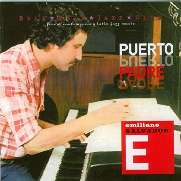 Salvador, Emiliano : Puerto Padre (CD)