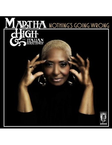 High, Martha & The Italian Royal Family : Nothing's Going Wrong (CD)