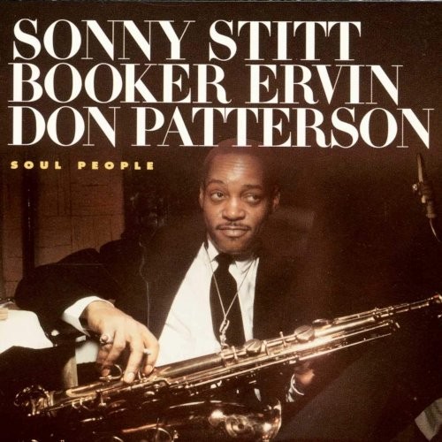 Stitt, Sonny / Booker Ervin / Don Patterson : Soul People (CD)