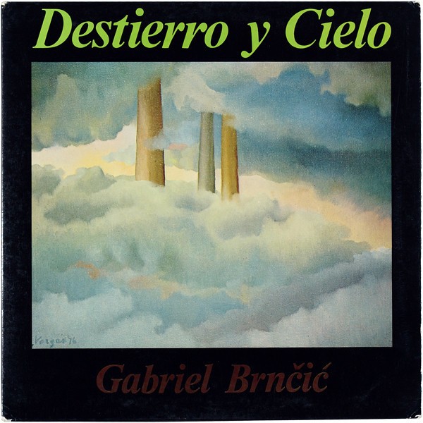 Brncic, Gabriel : Destierro y Cielo (LP)