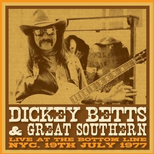 Betts, Dickey & Great Southern : Live At The Bottom Line 1977 (2-CD)