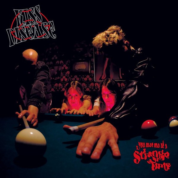 Kiss Disease : You met me at a strange time (LP)