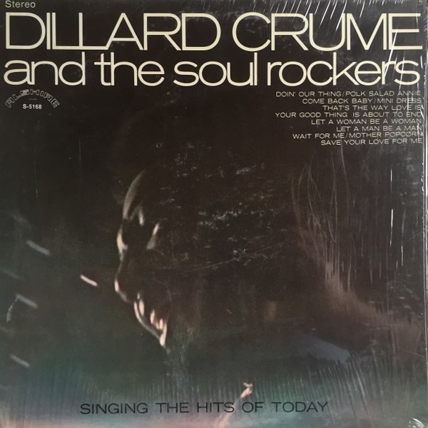 Crume, Dillard and the Soul Rockers : Singing the Hits of Today (LP)