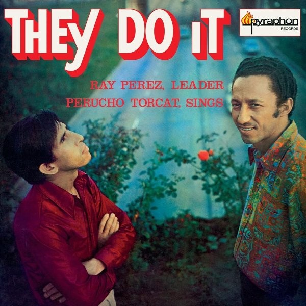Ray Perez Y Perucho Torcat : They Do It (LP)