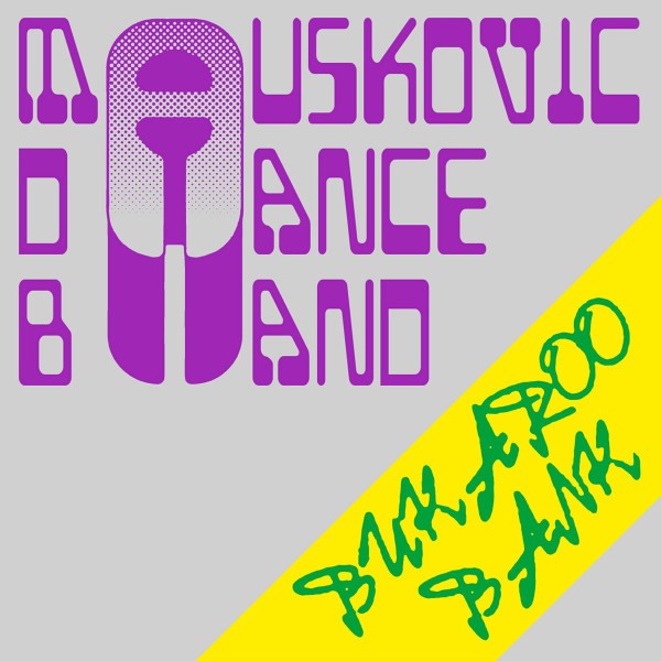 Mauskovic Dance Band : Bukaroo Bank (LP)