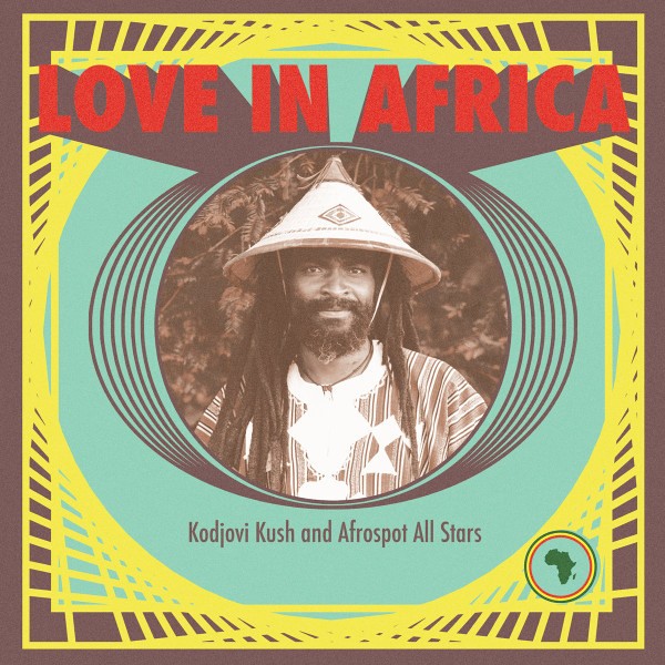 Kush, Kodjovi and Afrospot All Stars : Love in Africa (LP)