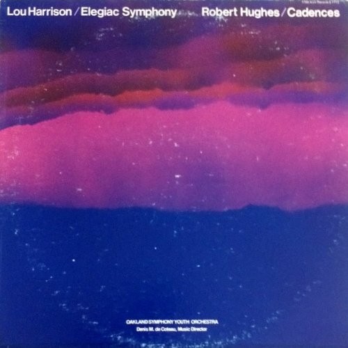 Harrison, Lou / Robert Hughes : Elegiac Symphony / Cadences (LP)