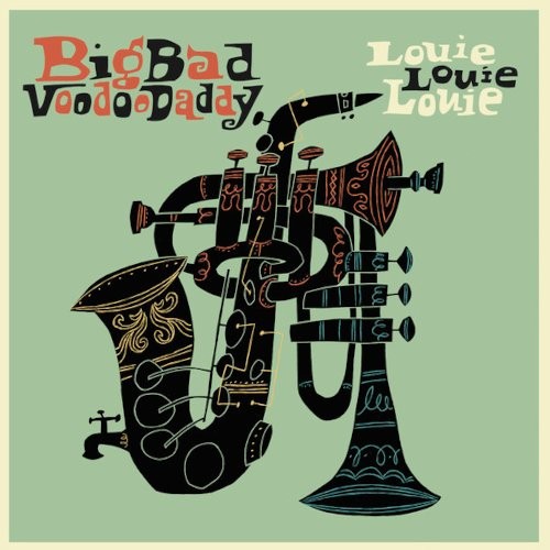 Big Bad Voodoo Daddy : Louie Louie Louie (CD)