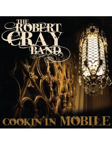 Cray, Robert Band : Cookin' In Mobile (CD + DVD)