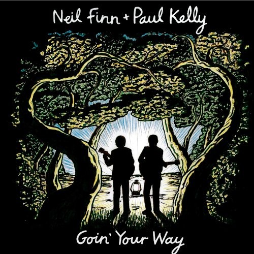 Finn, Neil + Paul Kelly : Goin' Your Way (CD)