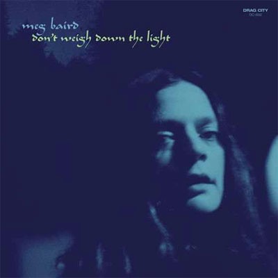 Baird, Meg : Don't Weigh Down The Light  (LP)