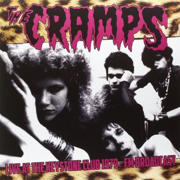 Cramps : Live at the Keystone Club 1979-FM Broadcast (LP)