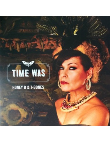 Honey B. & T-Bones : Time Was (LP)