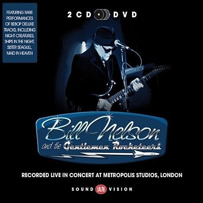 Nelson, Bill And The Gentleman Rocketeers : Recorded Live At Metropolis Studios, London (2-LP)