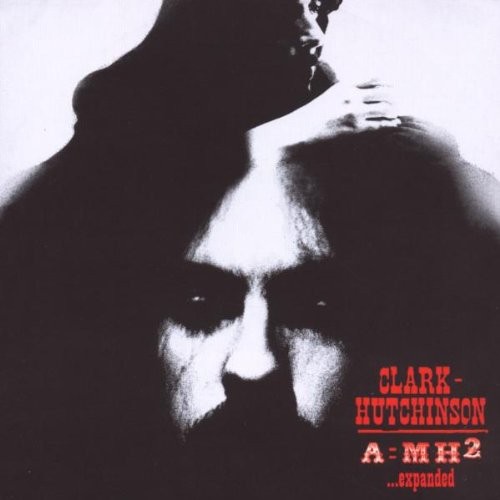 Clark-Hutchinson : A : MH² (2-LP)