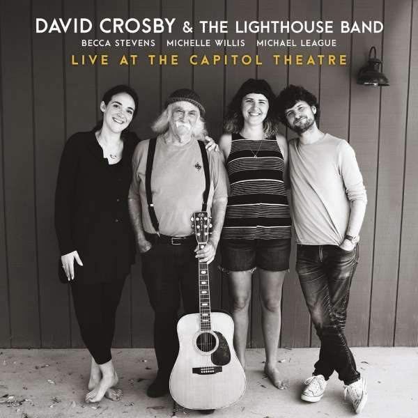 David Crosby & The Lighthouse Band : Live at Capitol Theatre (CD+DVD)