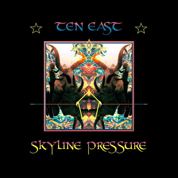 Ten East : Skyline Pressure (LP)