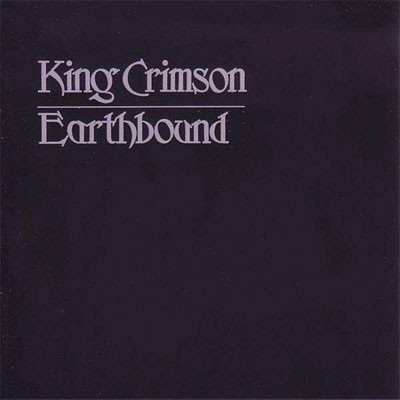 King Crimson : Earthbound (CD)