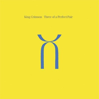 King Crimson : Three Of A Perfect Pair (CD)