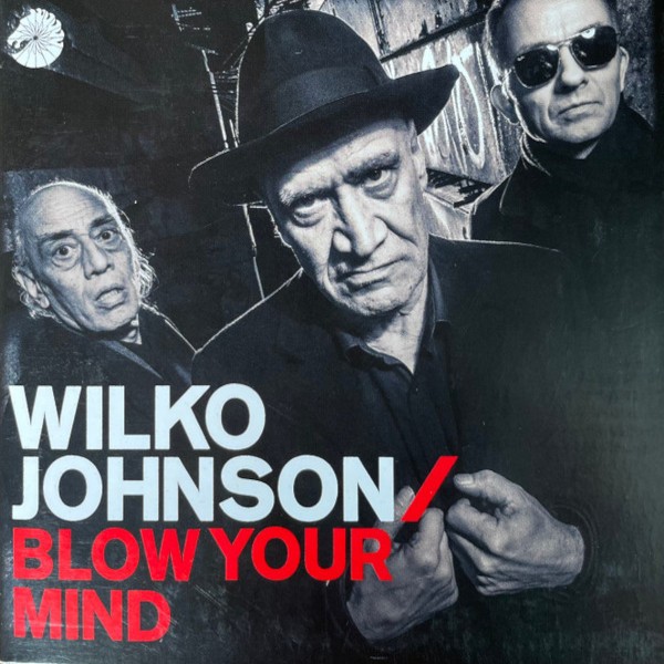 Johnson, Wilko : Blow Your Mind (LP)