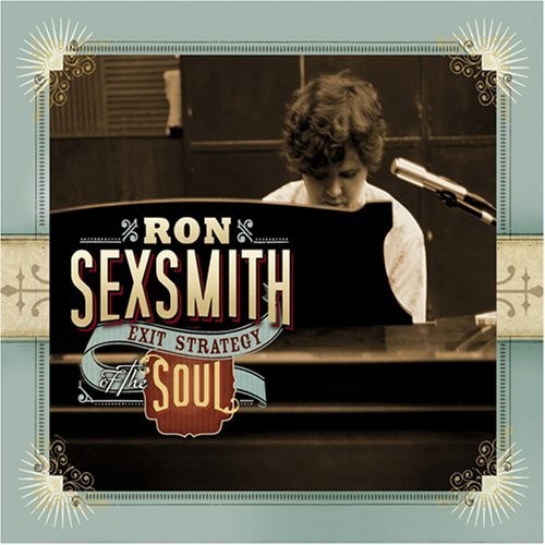 Sexsmith, Ron : Exit Strategy of the Soul (CD)
