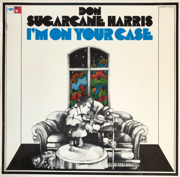 Harris, Don Sugarcane : I'm On Your Case (LP)