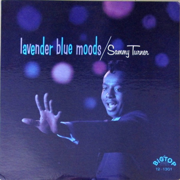 Turner, Sammy : Lavender Blur Moods (LP)
