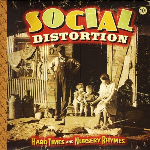 Social Distortion : Hard Times And Nursery Rhymes (CD)