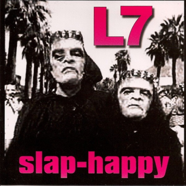 L7 : Slap-Happy (LP)