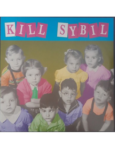 Kill Sybil : Kill Sybil (LP)