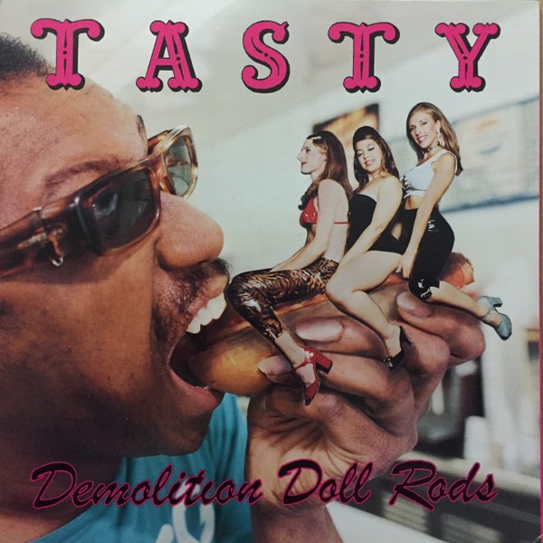 Demolition Doll Rods : Tasty (LP)