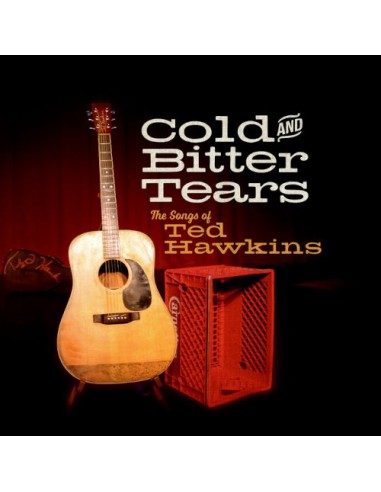 Cold And Bitter Tears - The Songs Of Ted Hawkins (CD)