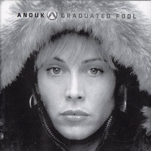 Anouk : Graduated Fool (CD)