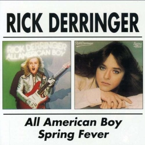 Derringer, Rick : All American Boy / Spring Fever (CD)