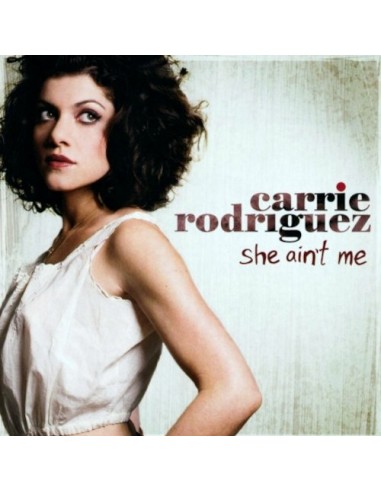 Rodriguez, Carrie : She Ain't Me (CD)