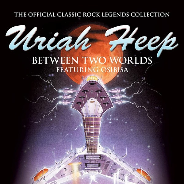 Uriah Heep : Between Two Worlds (CD)