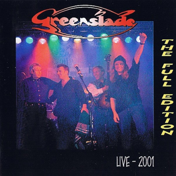 Greenslade : The Full Edition, Live 2001 (CD)