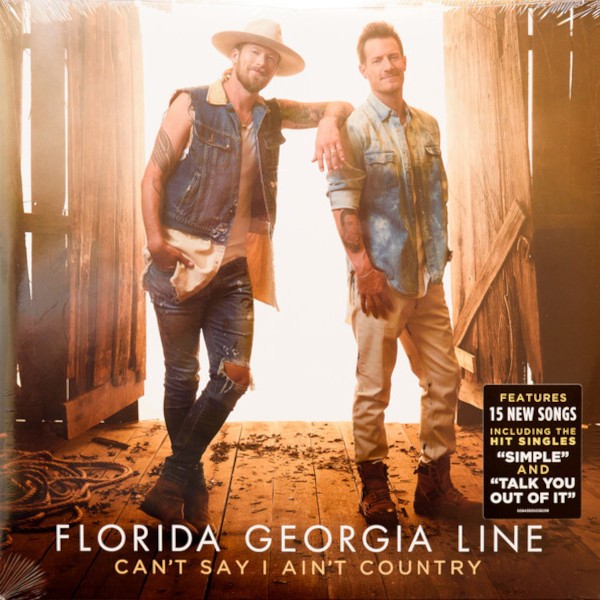 Florida Georgia Line : Can't say I ain't Country (LP)