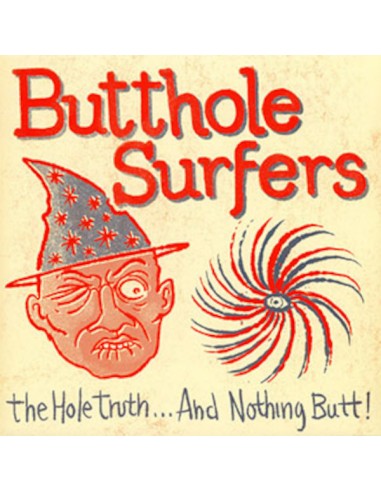 Butthole Surfers : The Hole Truthand Nothing Butt! (LP)